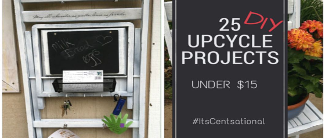 25 “Cent-Sational” Upcyle Projects Under $15