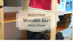 Buid This Wooden Slat Entry Closet