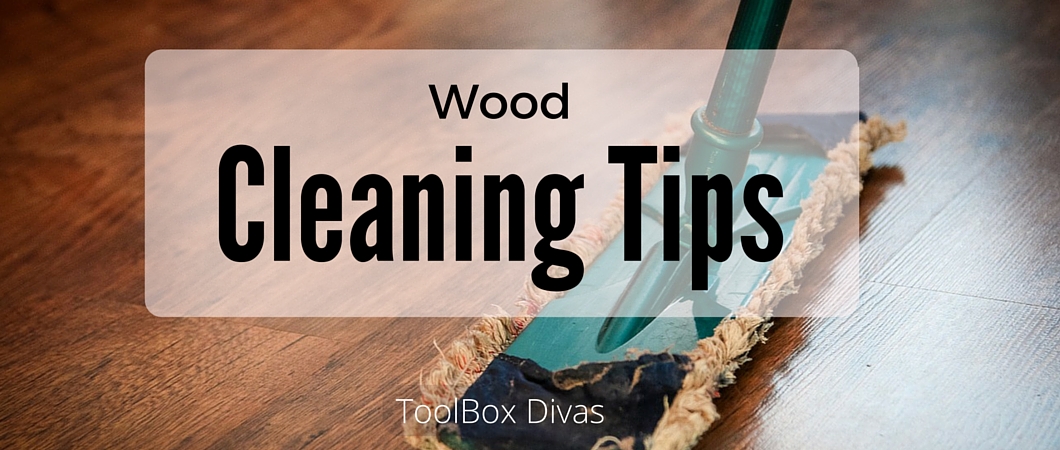 Tricks To Treating Wood: Wood Cleaning Tips