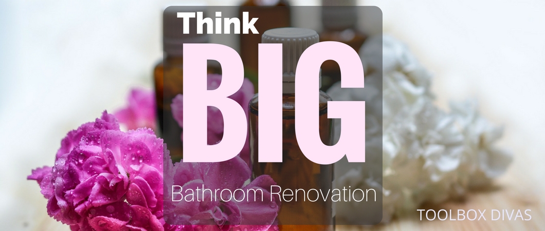 Think Big when Remodeling a Small Bathroom