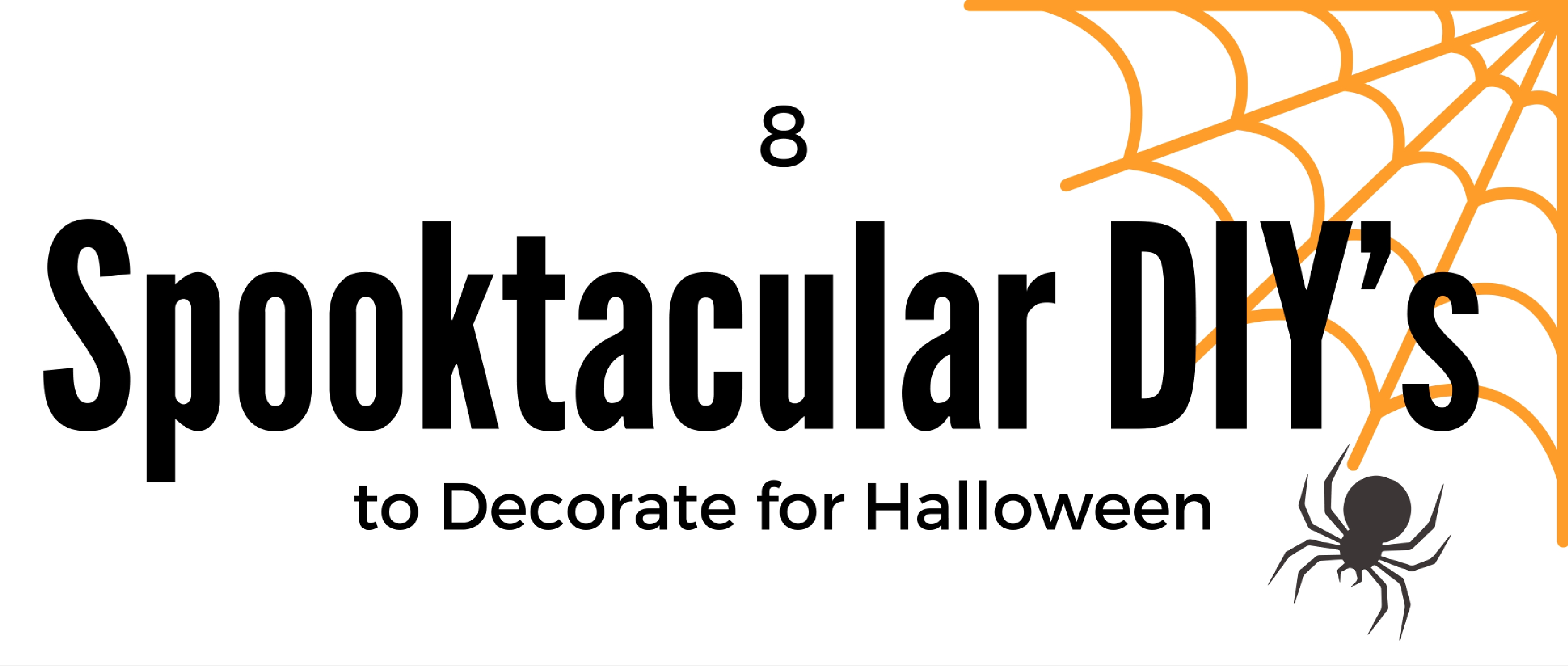 8 Spooktacular DIY’s to Decorate for Halloween
