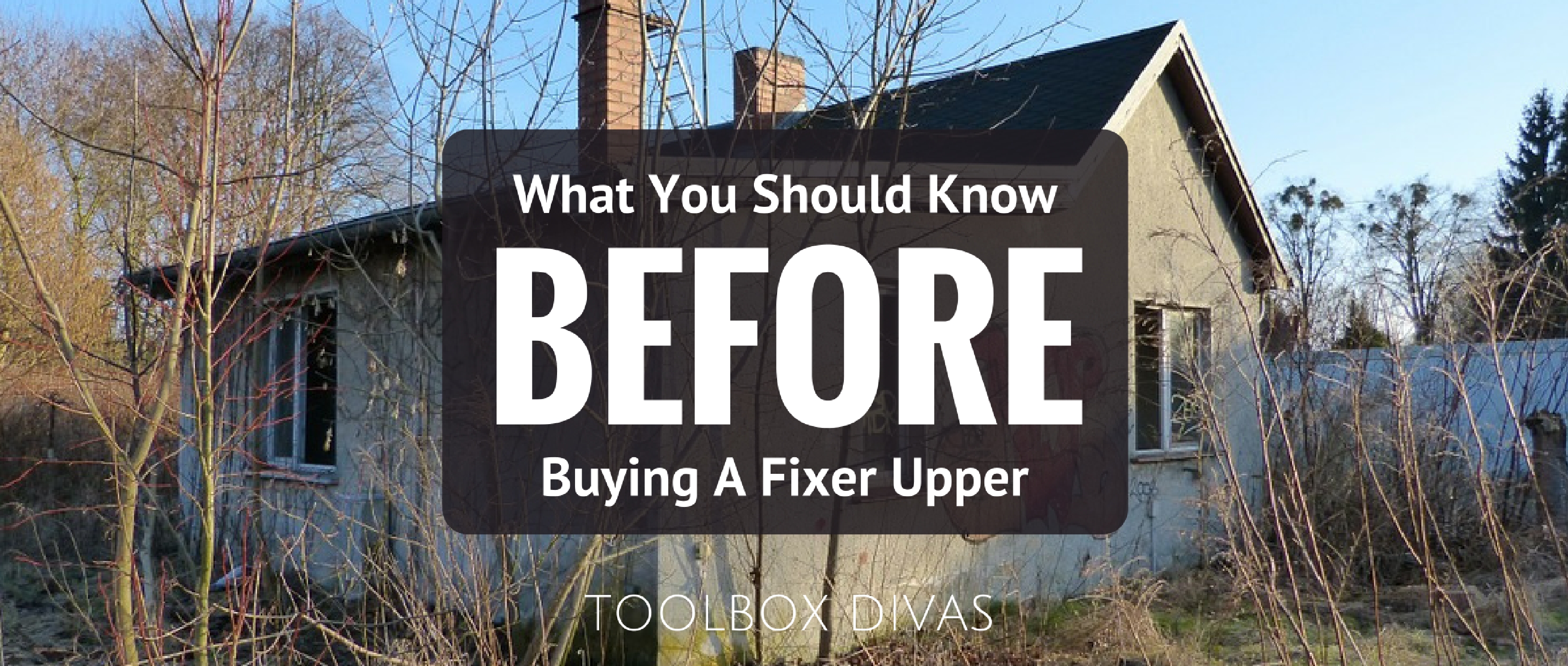 What Every DIYer Needs To Know BEFORE Buying A Fixer Upper