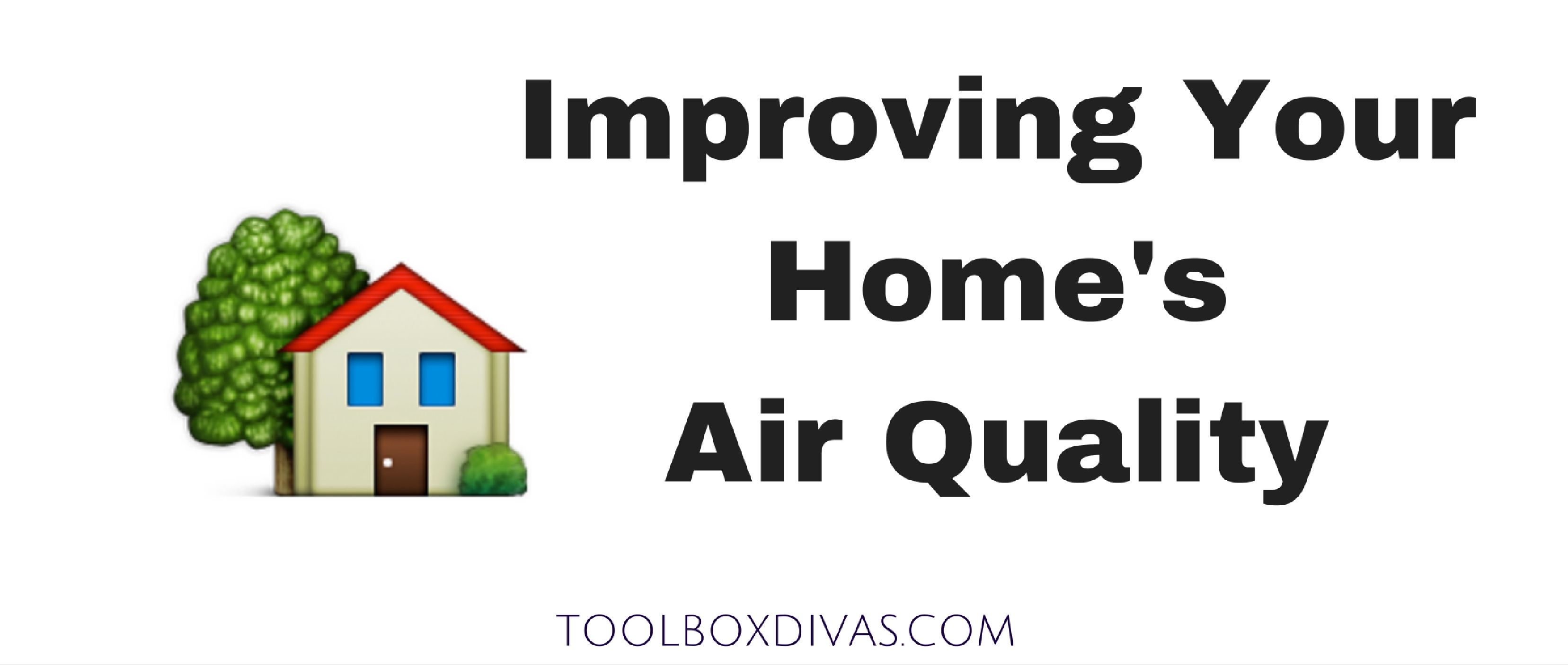 Tips on Improving Your Home’s Air Quality