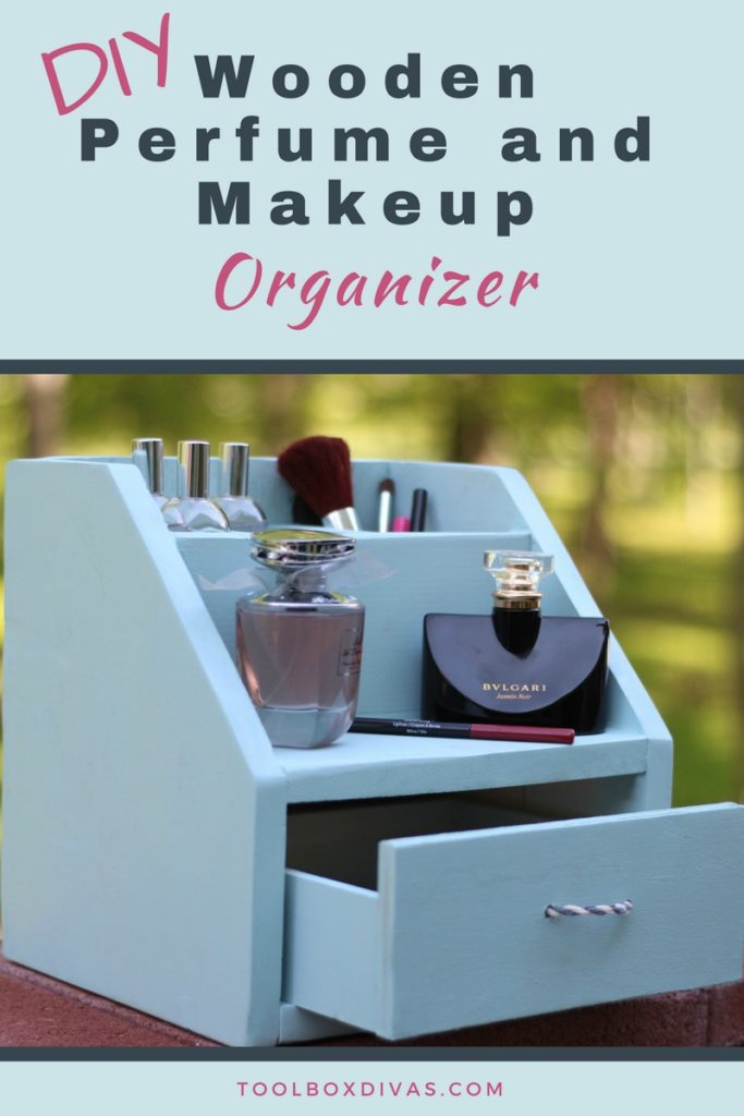 DIY Perfume and Makeup Organizer - Toolbox Divas